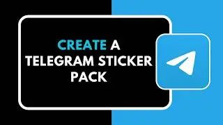 How to Create a Telegram Sticker Pack