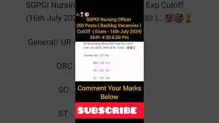SGPGI Nursing Officer 2024 Exp Cutoff #sgpgi #nursingofficer #backlogvacancy #cutoff