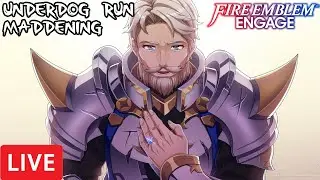 FINALE: UNDERDOG RUN Fire Emblem Engage (Maddening)