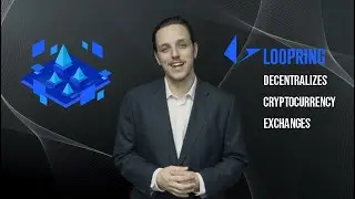 How Loopring Decentralizes Cryptocurrency Exchanges
