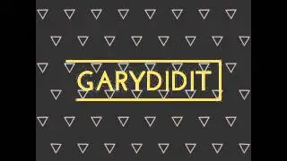 Garydidit this is for my friend