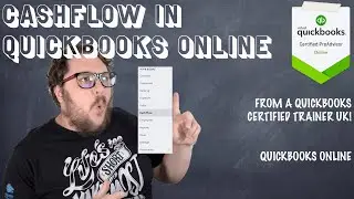 Cashflow - First Impressions on Browser in QuickBooks Online UK 2020 - from a Certified Trainer!