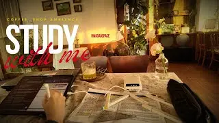 2-HOUR STUDY WITH ME CAFE ☕ | Rainy Cozy Coffee Shop Ambience | No Music | Pomodoro 50/10
