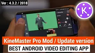 KineMaster Latest Mod - Everything Unlocked & Free asset store || 2018 || Hindi/urdu