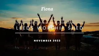 Worship Shed Nov 2022   Fiona