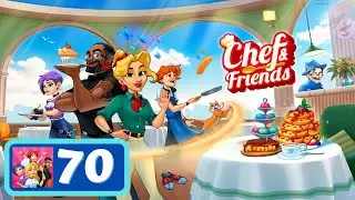 Chef & Friends: Cooking Game - Part 70 - Ballon Valley - Gameplay