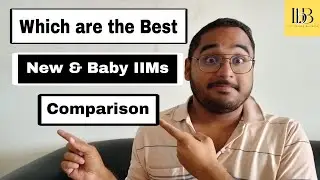 Which are the Best New & Baby IIMs? | Comparison | Which is the Best for Which Specialization?