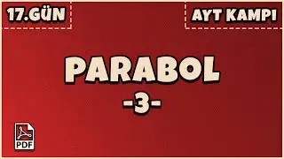 17.Gün / Parabol-3 (70 Günde #AYT Kampı) (PDF)
