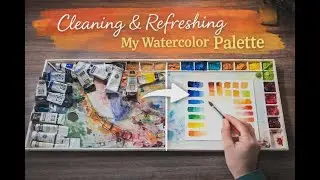 Cleaning & Refreshing my Watercolor Palette | Studio Vlog + Color Refresh