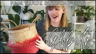AMAZING Fair Trade Subscription Box | GlobeIn Subscription Unboxing