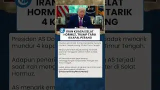 Iran Kuasai Selat Hormuz! Trump Tiba-tiba Mundur dan Tarik 4 Kapal Perang dari Timur Tengah