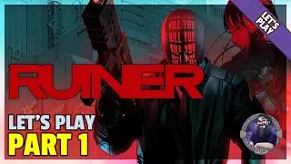 Let's Play | Ruiner - A Brutal And Fast Paced Cyberpunk Twin Stick Shooter - Part 1