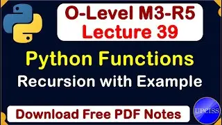 O-Level M3 R5 | Python Recursion Functions with Example Factorial Number | Lecture 39