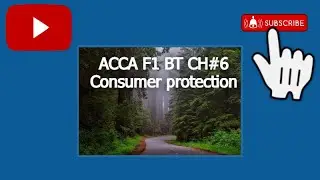 ACCA F1 BT CH#6 Consumer protection