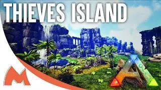 ARK: Survival Evolved - THIEVES ISLAND MAP SHOWCASE!