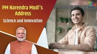 PM Narendra Modi's Address - Science and Innovation