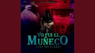 Yo Fui el Muñeco