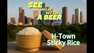 Houston Sticky Rice, #Lao #houston #StickyRice