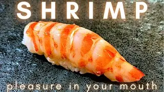 How to make Shrimp Sushi 【TOP 3 ULTIMATE EBI NO NIGIRI STYLE SERVED IN HIGH END SUSHI RESTAURANT】