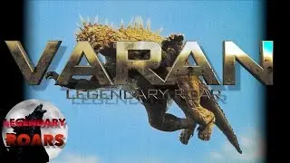 VARAN - LEGENDARY ROAR
