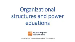 Organizational structures and power equations