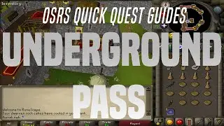 Quick Quest Guides - Underground Pass 22:53