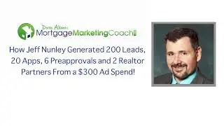 Loan Officer Facebook Marketing How Jeff Generated 200 Leads from a $300 Ad Spend!