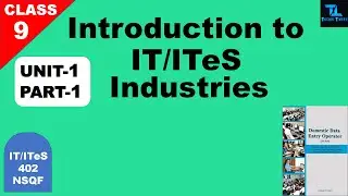 IT ITES  INTRODUCTION | NSQF LEVEL 1 | CLASS IX | 402 | UNIT 1 PART 1