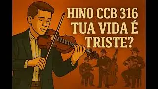 Hino 316 - SOLO de VIOLINO & Gipsy Band - Tua vida é triste?