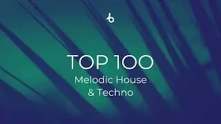 Beatport Top 100 Melodic House & Techno + Bonus Tracks (August 2025)