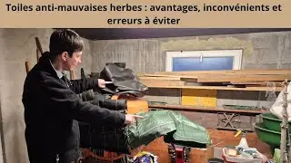 Toiles anti mauvaises herbes : avantages, inconv&eacute;nients et erreurs &agrave; &eacute;viter
