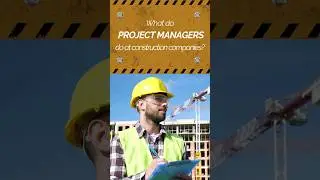 What do Project Managers do at Construction Companies #constructionmanagement #construction