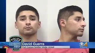 Fort Carson Soldier David Guerra Arrested