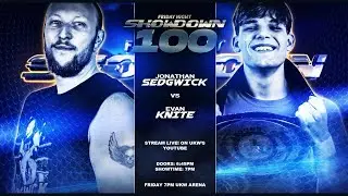 Evan Knite Vs Jonathon Sedgwick. UKW Friday Night Showdown Episode 100