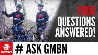 #ASKGMBN | Your MTB Questions Answered