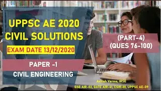 UPPSC AE 2020 Civil Paper Solutions|Answer Keys|Brief Explanations|Ques 76-100|PART-4|Civil