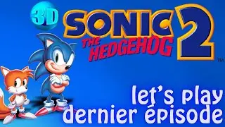 - Let's Play Sonic The Hedgehog 2 | Dernier Episode -
