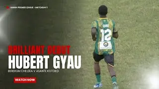 BRILLIANT DISPLAY: 4 Minutes of Hubert Gyau | Berekum Chelsea v Asante Kotoko | GPL Matchday 1