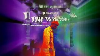 Evans Desir - Trip to the Clouds ( Prod by MagicSoundsBeats )