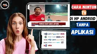 Cara Nonton TV DI HP ANDROID | RCTI, MNC, SCTV, MNCTV, INDOSIAR, TV ONE, @BangED05