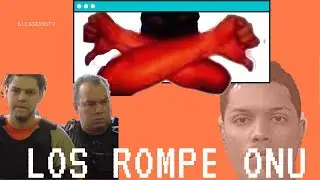 LOS ROMPE ONU