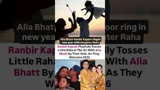 Ranbir Kapoor playfully tosses little Raha in the air with Alia Bhatt by their side #news#aliabhatt