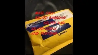 Mail Call! Silver Baggins! Silver Bar! Silver Coins and testing!