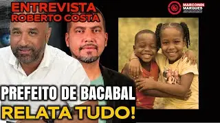 CASO DAS 3 CRIAN&Ccedil;AS DESAPARECIDAS EM BACABAL: ENTREVISTA COM PREFEITO  RELATANDO TUDO SOBRE O SUMI&Ccedil;O