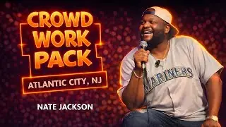 Nate Jackson: Atlantic City, New Jersey | Crowd Work Pack