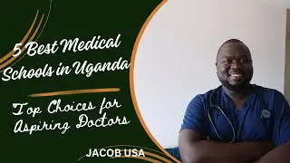 5 Best Medical Schools in Uganda: Top Choices for Aspiring Doctors