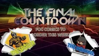THE FOC COUNTDOWN! FINAL ORDER CUT-OFF THIS WEEK! 04/10/2025