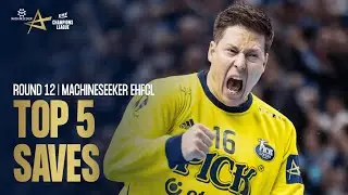 Roland MIKLER decisive!  | TOP 5 SAVES | Round 12 | Machineseeker EHF Champions League 2022/23