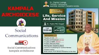 MUBS - ST. CHARLES LWANGA CATHOLIC COMMUNITY CELEBRATIONS