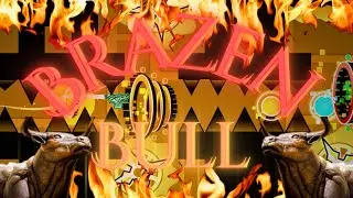 Impossible - Brazen Bull - Geometry Dash